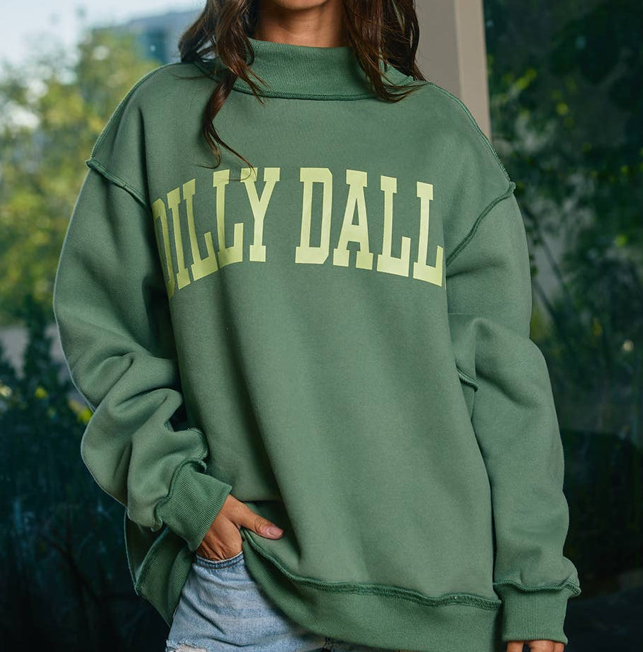 Dilly Dally Mockneck Sweatshirt | Green