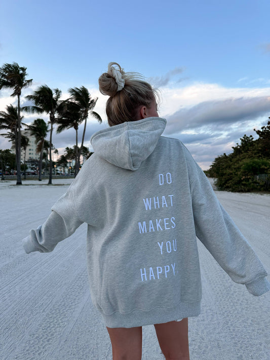 Do What Makes You Happy Embroidered Hoodie | Gray